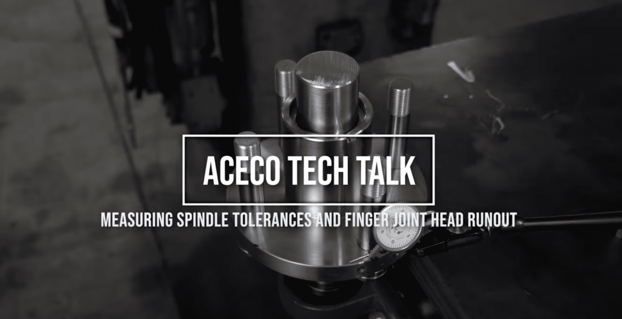 Measuring Spindle Tolerances and Finger Joint Cutters